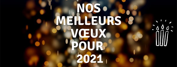 Nos meilleurs voeux pour 2021